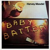 Harvey Mandel - Baby Batter