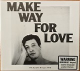 Marlon Williams - Make Way For Love