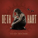 Beth Hart - Better Than Home