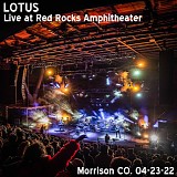 Lotus - Live at Red Rocks Amphitheater, Morrison CO 04-23-22