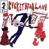 Bucketheadland - 3' Clearance