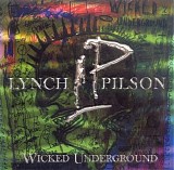 Lynch/Pilson - Wicked Underground