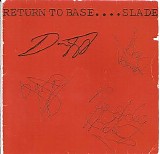 Slade - Return To Base....