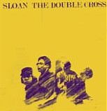 Sloan - The Double Cross