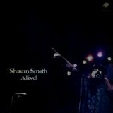 Smith, Shawn - Alive!