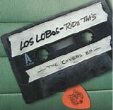 Los Lobos - Ride This - The Covers EP