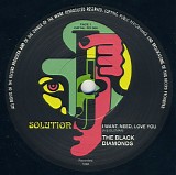 The Black Diamonds - I Want, Need, Love You
