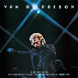 Morrison, Van - It's Too Late To Stop Now