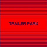 AlfRaMusic - Trailer Park