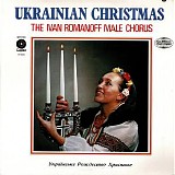 Romanoff, Ivan (Ivan Romanoff) Male Chorus And Orchestra, The(The Ivan Romanoff  - Ukrainian Christmas