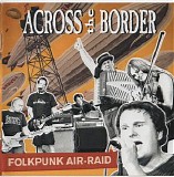 Across The Border - Folkpunk Air-Raid