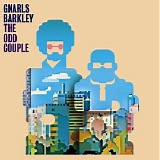 Barkley, Gnarls (Gnarls Barkley) - The Odd Couple