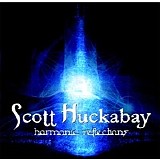 Huckabay, Scott (Scott Huckabay) - Harmonic Reflections