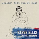 Ellis, Steve - Rollin' With The 69 Crew