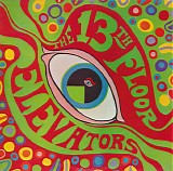 13th Floor Elevators - The Psychedelic Sounds Of The 13th Floor Elevators