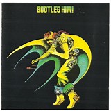 Alexis Korner - Bootleg Him!