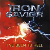 Iron Savior - I've Been To Hell