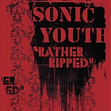 Sonic Youth - Rather Ripped