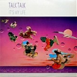 Talk Talk - It's My Life