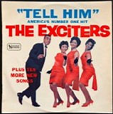 Exciters, The - Tell Him