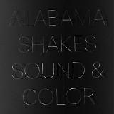 Alabama Shakes - Sound & Color