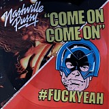 Nashville Pussy - Come On Come On