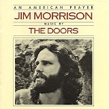 Jim Morrison & The Doors - An American Prayer