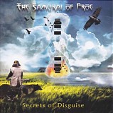 The Samurai Of Prog - Secrets Of Disguise