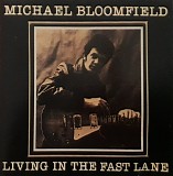 Mike Bloomfield - Living In The Fast Lane