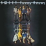 The Sweet - Sweet Fanny Adams (Remaster)