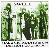 The Sweet - Live At Masonic Auditorium, Detroit, USA