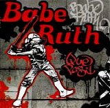 Babe Ruth - Que Pasa