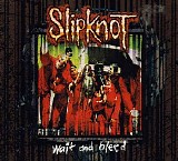 Slipknot - Wait And Bleed (Single)