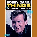 Bobby Darin - Things & Other Things