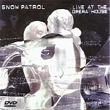 Snow Patrol - Live At The Opera House