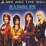The Bangles - We Are The '80s