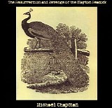 Michael Chapman - The Resurrection and Revenge of the Clayton Peacock