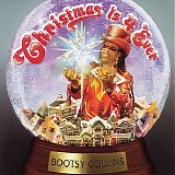 Bootsy Collins - Christmas Is 4 Ever