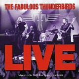 The Fabulous Thunderbirds - Live