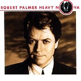 Robert Palmer - Heavy Nova
