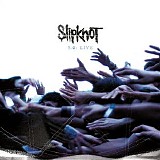 Slipknot - 9.0 Live CD2 - Chapter No. Two