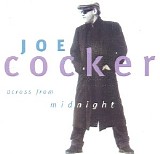 Joe Cocker - Across From Midnight