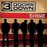 3 Doors Down - Shine - Single