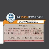 Phish - 1993-04-30 - Sports Center, University of Hartford - West Hartford, CT