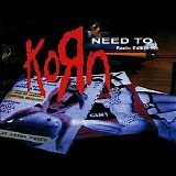 KoRn - Need To (Single, Promo)