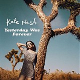 Kate Nash - Yesterday Was Forever