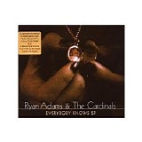 Ryan Adams & The Cardinals - Everybody Knows EP