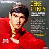 Gene Pitney - Looking Through The Eyes Of Love (I Must Be Seeing Things)