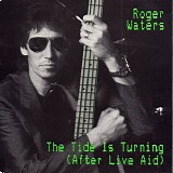 Roger Waters - The Tide Is Turning
