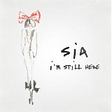 Sia - I'm Still Here